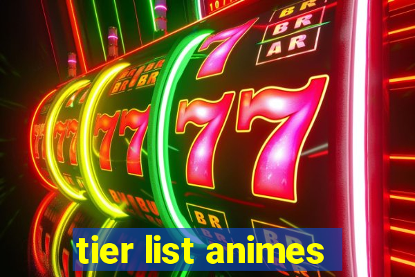 tier list animes